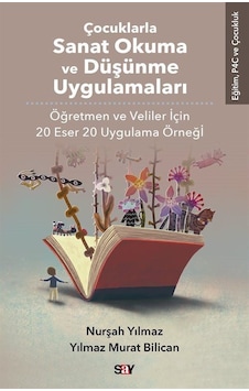 Çocuklarla Sanat Okuma Ve Düşünme Uygulamaları / Yılmaz Murat ... Çocuklarla Sanat Okuma Ve Düşünme Uygulamaları / Yılmaz Murat ...