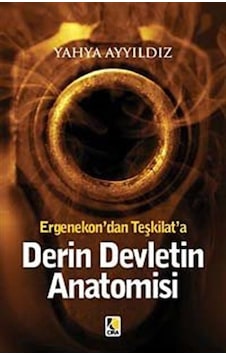 Ergenekon'dan Teşkilat'a Derin Devletin Anatomisi- Çıra Yayınları