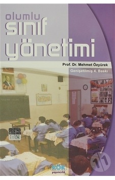 Olumlu Sınıf Yönetimi - Mehmet Özyürek - Kök Yayıncılık Olumlu Sınıf Yönetimi - Mehmet Özyürek - Kök Yayıncılık