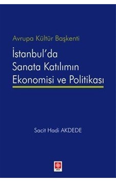 Avrupa Kültür Başkenti İstanbul'da Sanata Katılımın Ekonomisi ... Avrupa Kültür Başkenti İstanbul'da Sanata Katılımın Ekonomisi ...