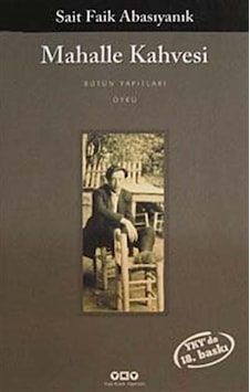 Mahalle Kahvesi / Sait Faik Abasıyanık