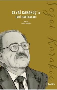 Sezai Karakoç'la İnci Dakikaları- Kadim