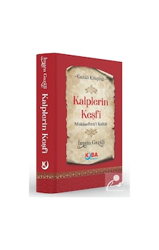 Kalplerin Keşfi Mukaşefetü'l Kulûb / İmam Gazali Kalplerin Keşfi Mukaşefetü'l Kulûb / İmam Gazali