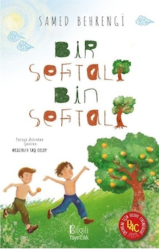 Bir Şeftali Bin Şeftali - Samed Behrengi - Bilgili Yayıncılık Bir Şeftali Bin Şeftali - Samed Behrengi - Bilgili Yayıncılık