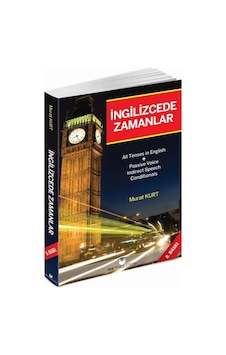 Ingilizce'De Zamanlar Türkçe Açıklamalı Ingilizce Gramer Ingilizce'De Zamanlar Türkçe Açıklamalı Ingilizce Gramer