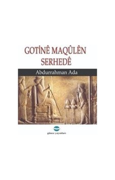 Gotine Maqülen Serhede / Abdurrahman Ada Gotine Maqülen Serhede / Abdurrahman Ada