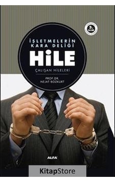 Işletmelerin Kara Deliği Hile / Nejat Bozkurt Işletmelerin Kara Deliği Hile / Nejat Bozkurt