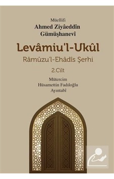 Levamiu'l-Ukul: Ramuzu'l-Ehadis Şerhi 2.Cilt - Ahmed Ziyaeddin Gümüşhanevi - Mevsimler Kitap Levamiu'l-Ukul: Ramuzu'l-Ehadis Şerhi 2.Cilt - Ahmed Ziyaeddin Gümüşhanevi - Mevsimler Kitap