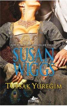 Tutsak Yüreğim - Susan Wiggs - Pegasus Tutsak Yüreğim - Susan Wiggs - Pegasus