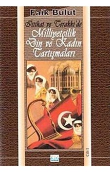 Ittihat Ve Terakki'De Milliyetçilik Din Ve Kadın Tartışmaları ... 2789785959724 Ittihat Ve Terakki'De Milliyetçilik Din Ve Kadın Tartışmaları ... 2789785959724
