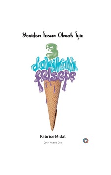 Yeniden Insan Olmak Için 3 Dakikalık Felsefe Fabrice Midal Oren 9786057031709