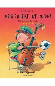 Mesleklere Ne Oldu? - Eğlenceli Ara Bul Kitabı - Meslekler - Ralf Butschkow - İş Bankası Kültür Yayınları Mesleklere Ne Oldu? - Eğlenceli Ara Bul Kitabı - Meslekler - Ralf Butschkow - İş Bankası Kültür Yayınları