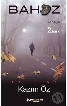 Bahoz-Fırtına - Kazım Öz - Yeni İnsan Yayınevi Bahoz-Fırtına - Kazım Öz - Yeni İnsan Yayınevi