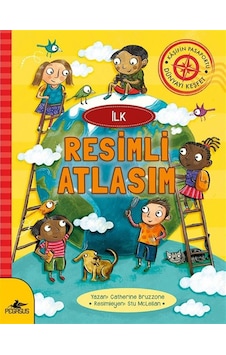 İlk Resimli Atlasım / Catherine Bruzzone İlk Resimli Atlasım / Catherine Bruzzone