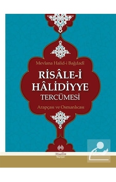 Risâle-i Hâlidiyye Tercümesi (Türkçe, Arapça, Osmanlıca) / Mev... 9786054709663 Risâle-i Hâlidiyye Tercümesi (Türkçe, Arapça, Osmanlıca) / Mev... 9786054709663
