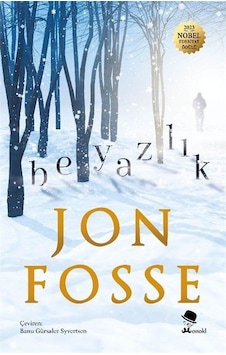 Beyazlık / Jon Fosse Beyazlık / Jon Fosse