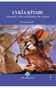 Lykia Kitabı Arkeolojisi, Tarihi Ve Kültürüyle Batı Antalya