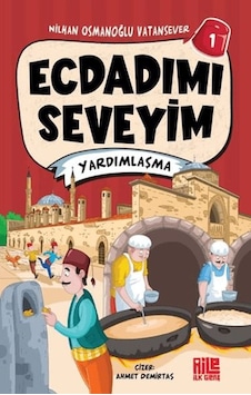 Ecdadımı Seveyim 1 - Yardımlaşma - Ybve-727686 Ecdadımı Seveyim 1 - Yardımlaşma - Ybve-727686