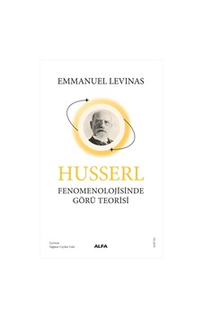 Husserl Fenomenolojisinde Görü Teorisi Husserl Fenomenolojisinde Görü Teorisi