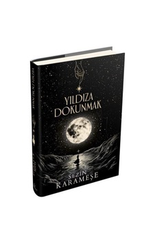 Yıldıza Dokunmak 1 Ciltli / Sezin Karameşe