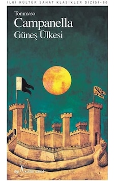 Güneş Ülkesi - Tommaso Campanella - İlgi Kültür Sanat Yayınları