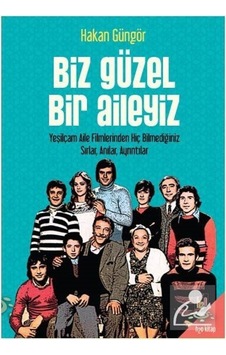 Biz Güzel Bir Aileyiz - Hakan Güngör - h2o Kitap Biz Güzel Bir Aileyiz - Hakan Güngör - h2o Kitap