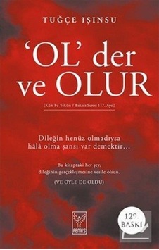 Ol Der ve Olur / Tuğçe Işınsu 9786054726714 Ol Der ve Olur / Tuğçe Işınsu 9786054726714