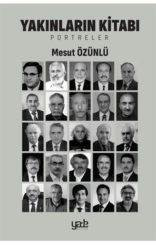 Yakınların Kitabı / Mesut Özünlü