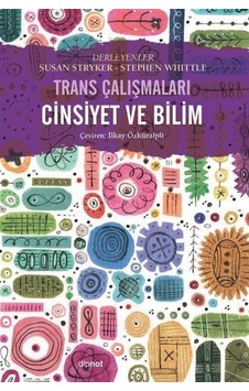 Cinsiyet ve Bilim - Trans Çalışmaları- Dipnot Cinsiyet ve Bilim - Trans Çalışmaları- Dipnot