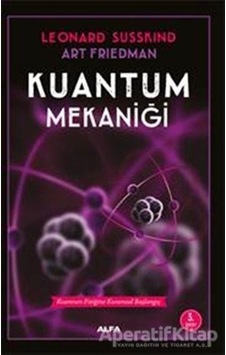 Kuantum Mekaniği - Leonard Susskind - Art Friedman - Alfa Yayıncılık Kuantum Mekaniği - Leonard Susskind - Art Friedman - Alfa Yayıncılık