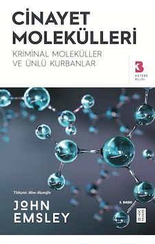 Cinayet Molekülleri: Kriminal Moleküller Ve Ünlü Kurbanlar Cinayet Molekülleri: Kriminal Moleküller Ve Ünlü Kurbanlar