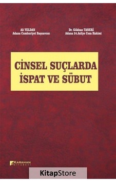 Cinsel Suçlarda İspat ve Sübut - Gökhan Taneri - Ali Yeldan - Karahan Kitabevi Cinsel Suçlarda İspat ve Sübut - Gökhan Taneri - Ali Yeldan - Karahan Kitabevi