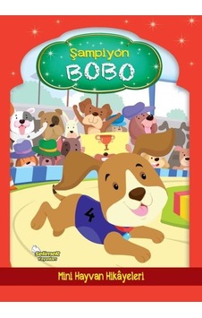 Şampiyon Bobo - Mini Hayvan Hikayeleri- Selimer Şampiyon Bobo - Mini Hayvan Hikayeleri- Selimer