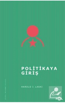 Politikaya Giriş / Harold J. Laski 9786056934001 Politikaya Giriş / Harold J. Laski 9786056934001