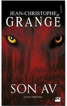 Son Av - Jean-Christophe Grange - Doğan Kitap Son Av - Jean-Christophe Grange - Doğan Kitap