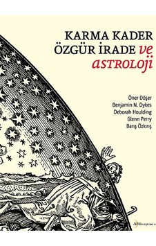 Karma Kader Özgür Irade ve Astroloji Karma Kader Özgür Irade ve Astroloji