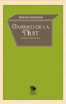 Gaspard de la Nuit - Aloysius Bertrand - İmge Kitabevi Gaspard de la Nuit - Aloysius Bertrand - İmge Kitabevi
