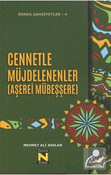Cennetle Müjdelenenler - Aşerei Mübeşşere - Mehmet Ali Arslan - Zavira Kitap