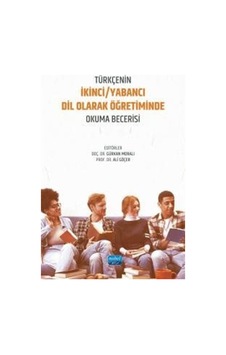 Türkçenin İkinci / Yabancı Dil Olarak Öğretiminde Okuma Beceri... Türkçenin İkinci / Yabancı Dil Olarak Öğretiminde Okuma Beceri...