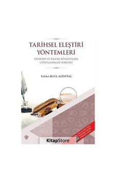 Tarihsel Eleştiri Yöntemleri - Fatma Betül Altıntaş - Türkiye Diyanet Vakfı Yayınları Tarihsel Eleştiri Yöntemleri - Fatma Betül Altıntaş - Türkiye Diyanet Vakfı Yayınları
