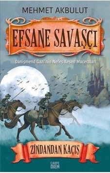 Efsane Savaşçı Danişmend Gazi - Zindandan Kaçış