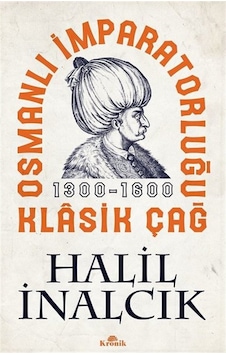 Osmanlı Imparatorluğu Klasik Çağ Osmanlı Imparatorluğu Klasik Çağ