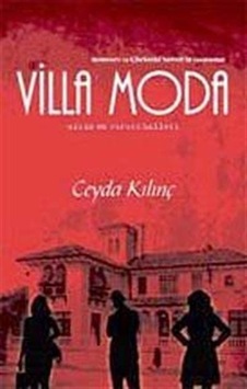 Villa Moda - Ceyda Kılınç - İlya Yayınları Villa Moda - Ceyda Kılınç - İlya Yayınları