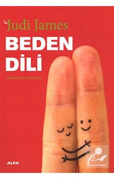 Beden Dili - Olumlu İmaj Oluşturma - Judi James Beden Dili - Olumlu İmaj Oluşturma - Judi James