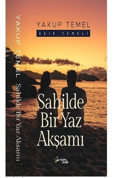 Sahilde Bir Yaz Akşamı / Yakup Temel