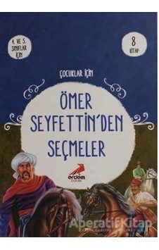Çoçuklar için Ömer Seyfettinden Seçmeler 8 Kitap - Erdem Çocuk Ya Çoçuklar için Ömer Seyfettinden Seçmeler 8 Kitap - Erdem Çocuk Ya