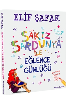 Sakız Sardunya İle Eğlence Günlüğü - Elif Şafak - Doğan ve Egmont Yayıncılık Sakız Sardunya İle Eğlence Günlüğü - Elif Şafak - Doğan ve Egmont Yayıncılık