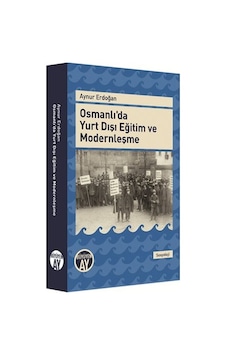 Osmanlı'da Yurt Dışı Eğitim Ve Modernleşme