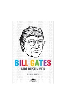 Bill Gates Gibi Düşünmek N11.869 Bill Gates Gibi Düşünmek N11.869