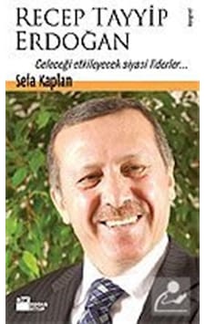 Recep Tayyip Erdoğan - Sefa Kaplan - Doğan Kitap Recep Tayyip Erdoğan - Sefa Kaplan - Doğan Kitap